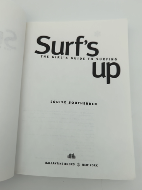 Surf's Up: The Girl's Guide to Surfing by Louise Southerden, Surfing Book by Louise Southerden