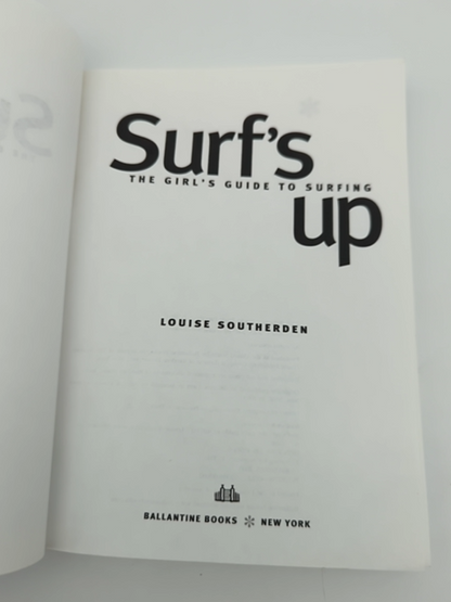 Surf's Up: The Girl's Guide to Surfing by Louise Southerden, Surfing Book by Louise Southerden