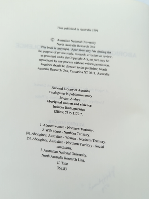 Aboriginal Women And Violence: Report For The Criminology Research Council And T by Audrey Bolger