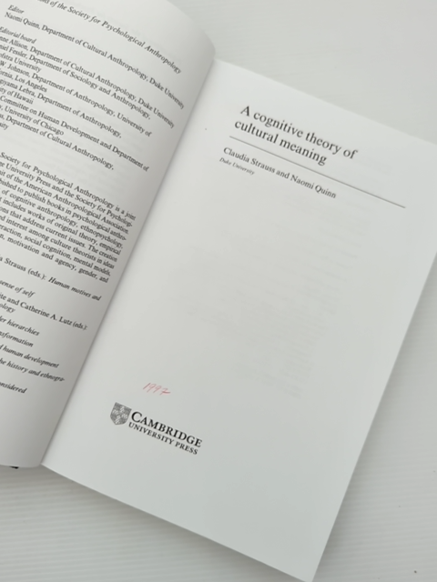 Cognitive Theory Of Cultural Meaning by Naomi Quinn Claudia Strauss by Naomi Quinn, Claudia Strauss