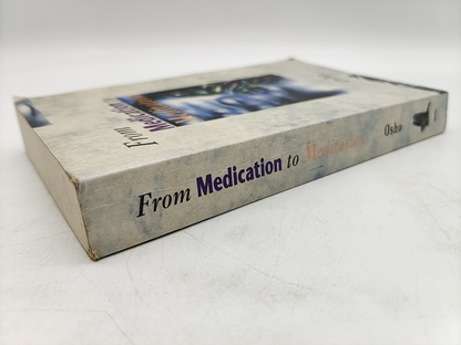 From Medication To Meditation by Osho (Paperback, 1994) 1st Edition by Osho