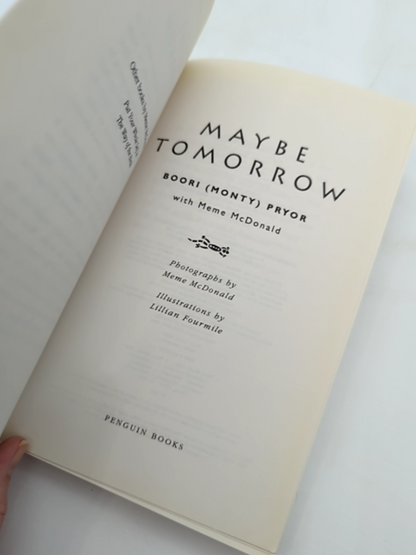 Maybe Tomorrow by Meme Mcdonald Boori Pryor, Australian History by Boori Monty Pryor