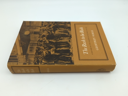 The Rush to Be Rich: A History of the Colony of Victoria 1883-1889, Geoffrey Ser by Geoffrey Serle