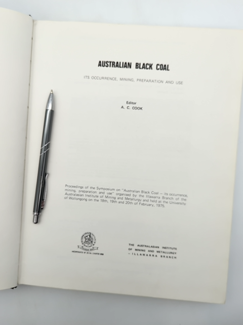 Australian Black Coal: its occurrence, mining, preparation and use by AC Cook by Ac Cook