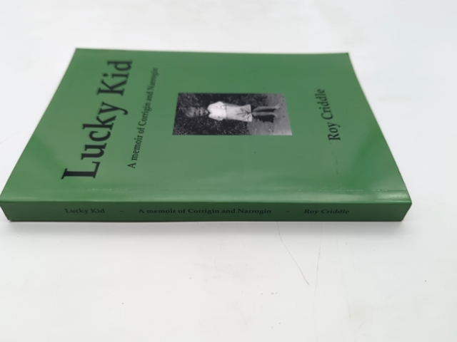 Lucky Kid: memoir of Corrigin and Narrogin [Roy Criddle] WA History, SIGNED by Roy Criddle