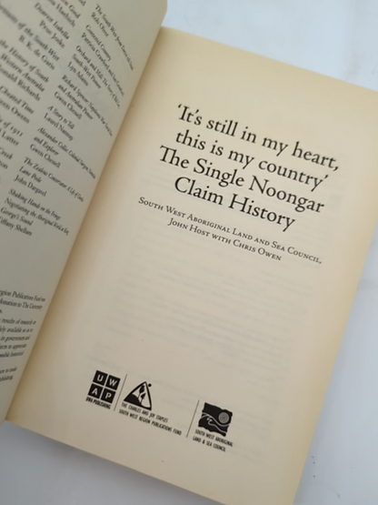 It's Still In My Heart This Is My Country' The Single Noongar Claim History, Ch by John Host, Chris Owen, South West Aboriginal Land and Council