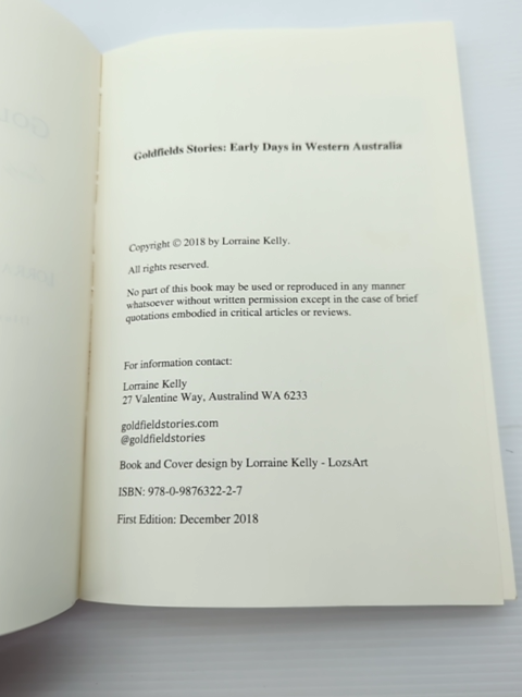 Goldfields Stories Western Australia Kelly King History Coolgardie Kalgoorlie WA by "Norma King Lorraine Kelly"