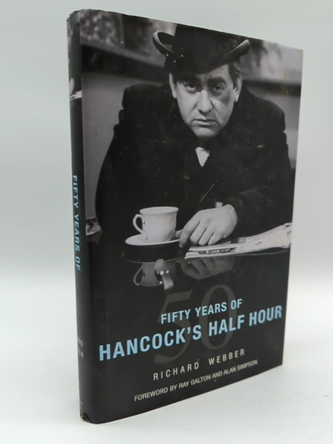 Fifty Years of Hancock's Half Hour by Richard Webber (Hardcover 1844133893) by Richard Webber