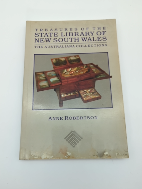 Treasures of the State Library of New South Wales: The Australiana Collections, by Anne Robertson