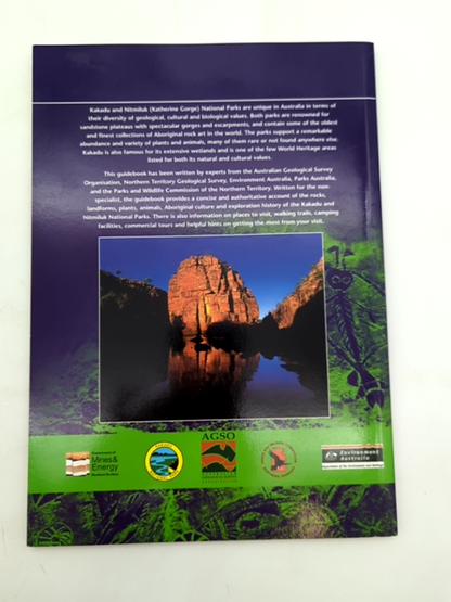 Kakadu Nitmiluk Guide To The Rocks, Landforms, Plants, Animals, Aboriginal Cultu by Dean Hoatson (And Others)