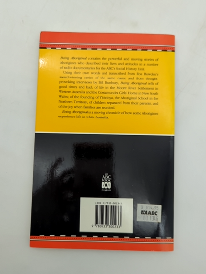 Being Aboriginal: Comments, Observations, And Stories From Aboriginal Australian by Ross Bowden