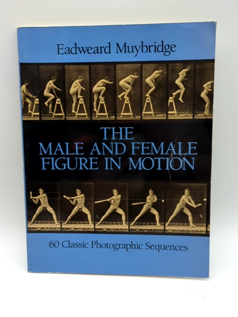 Male & Female Figure in Motion: 60 Classic Photographic Sequences, Photography by Eadweard Muybridge