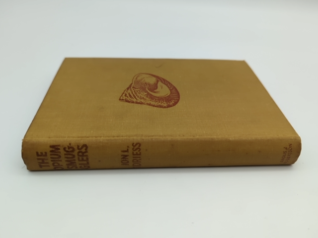 The Opium Smugglers by Ion Llewellyn Idriess (Cloth, 1948) 1st Edition by Ion Llewellyn Idriess