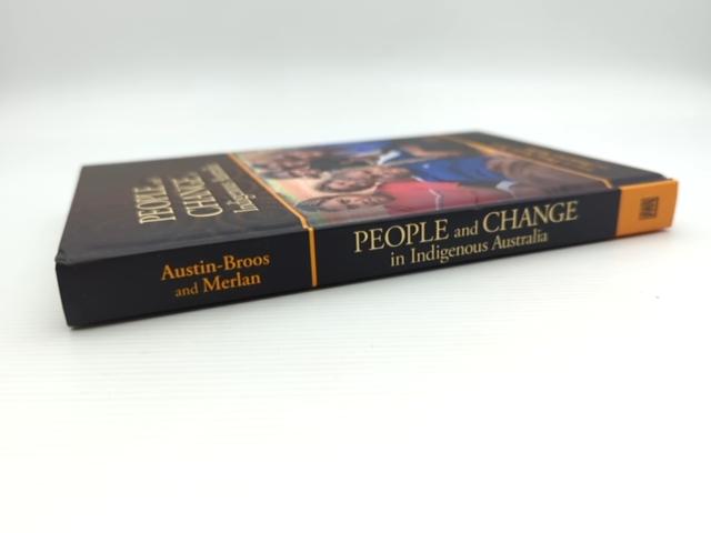 People And Change In Indigenous Australia, Francesca Merlan Diane Austin-Broos by Paul Burke