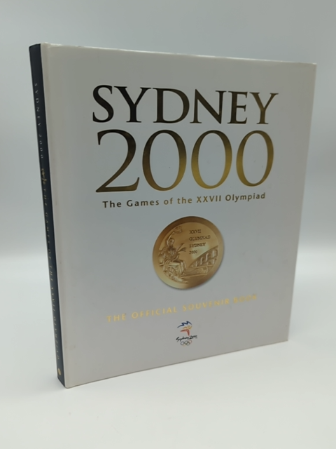 Sydney 2000 the Games of the XXVII Olympiad, Official Souvenir Book, Olympics by Herald and Weekly Times