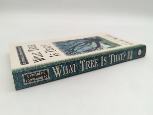 Gardener's Companion To What Tree Is That? by Stirling Macoboy, Botany by Stirling Macaboy