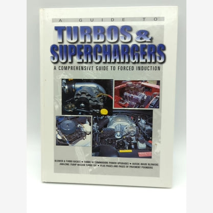 A Guide to Turbos and Superchargers: A Comprehensive Guide to Forced Induction, by Julian Edgars, Martin White book cover