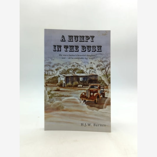 A Humpy in the Bush by Hugh Barnes (Paperback) Australian Goldfields Story by Hugh Barnes book cover