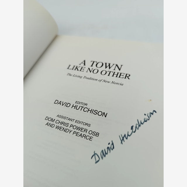 A Town Like No Other: The living tradition of New Norcia David Hutchinson Signed by David Hutchison — photo 3