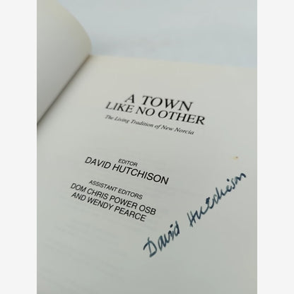 A Town Like No Other: The living tradition of New Norcia David Hutchinson Signed by David Hutchison — photo 3