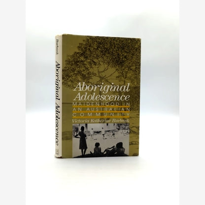 Aboriginal Adolescence (adolescents In Changing World), Victoria Katherine Burba by Victoria Katherine Burbank book cover