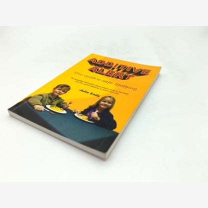 Additive Alert! Your Guide to Safer Shopping by Julie Eady ADHD ADD Kid Friendly by Julie Eady — photo 4