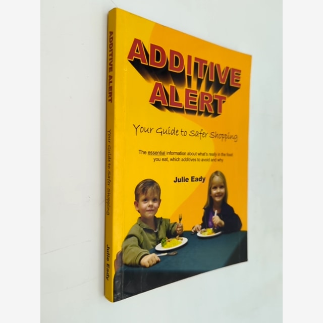 Additive Alert! Your Guide to Safer Shopping by Julie Eady ADHD ADD Kid Friendly by Julie Eady book cover