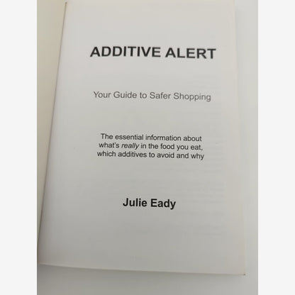 Additive Alert: Your Guide to Safer Shopping by Julie Eady (Paperback, 2006) by Julie Eady — photo 5