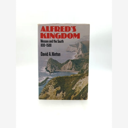 Alfred The Great: War, Kingship And Culture In Anglo-saxon England, Richard Abel by Richard Abels book cover
