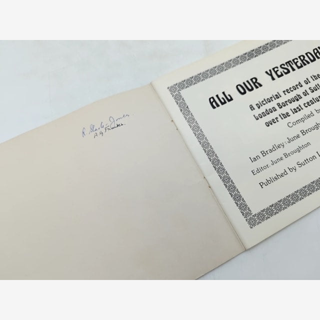 All Our Yesterdays: Pictorial Record Of The London Borough Of Sutton Over The La by June Broughton — photo 4
