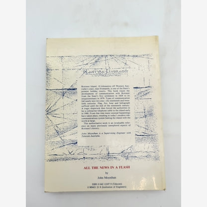 All The News In Flash Rottnest Communications 1829-1979 by John Francis Moynihan by John Francis Moynihan — photo 6