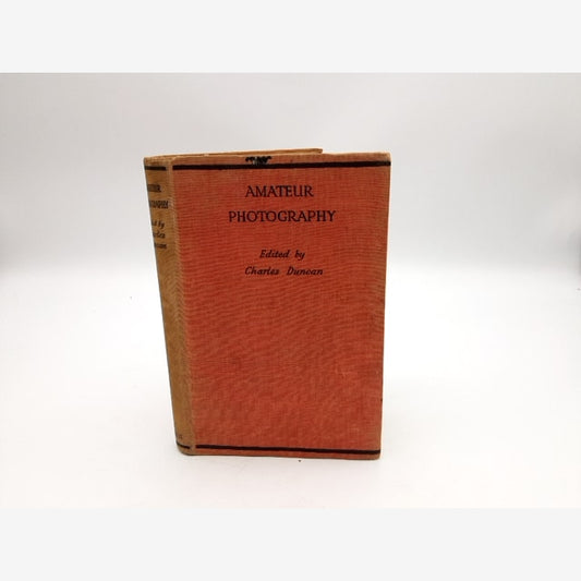 Amateur Photography by Charles Duncan (Hardcover, Cloth, 1946) Vintage Handbook by Charles Duncan book cover