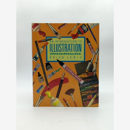 An Introduction to Illustration by Brian Lewis, Art Instruction by Brian Lewis book cover