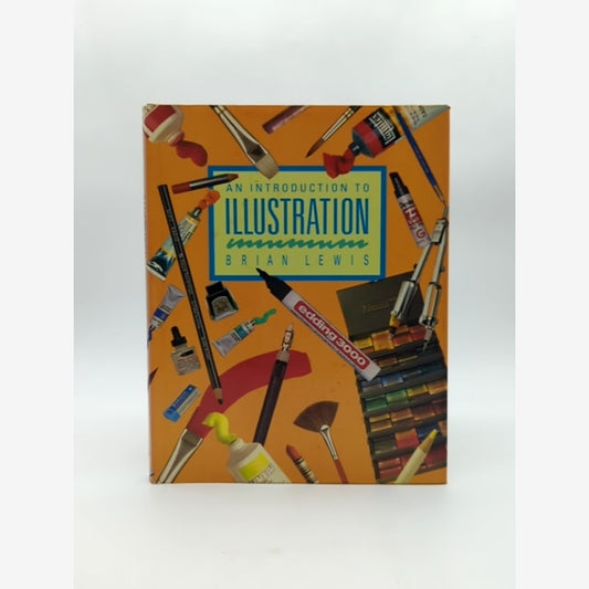 An Introduction to Illustration by Brian Lewis, Art Instruction by Brian Lewis book cover