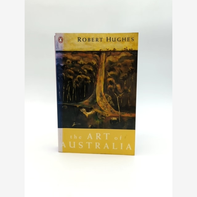 Art Of Australia by Robert Huges (Paperback, 1998) Art History by Robert Huges book cover