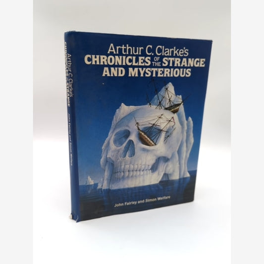 Arthur C. Clarke's chronicles of the Strange and Mysterious by John Fairley by John Fairley book cover
