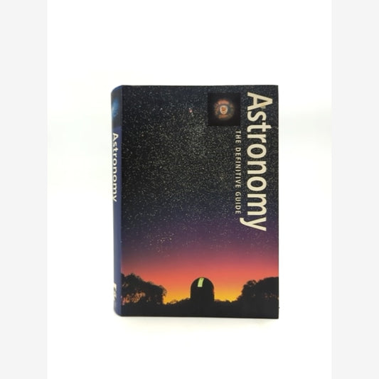 Astronomy: The Definitive Guide by Jeff Kanipe & Robert Burnham, Space by "Jeff Kanipe Robert Burnham" book cover