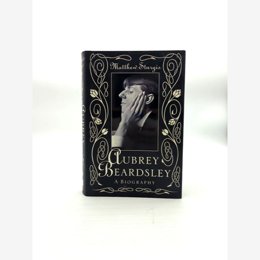 Aubrey Beardsley Biography by Matthew Sturgis, Art History by Matthew Sturgis book cover