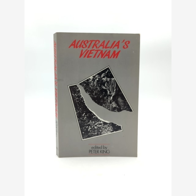 Australia's Vietnam: Australia In The Second Indo-china War by Peter King by Peter King book cover