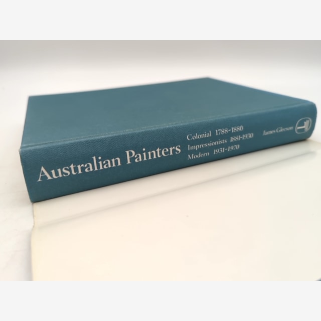 Australian Painters Colonial 1788-1880, Impressionists 1881-1930, Modern 1931-70 by James Gleeson — photo 6