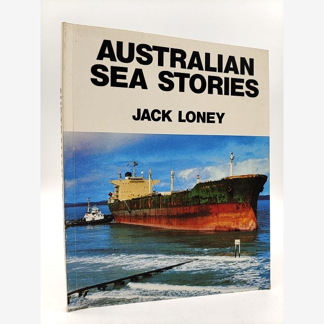 Australian Sea Stories by Jack Loney (Paperback, 1985) Maritime History by Jack Loney book cover