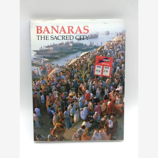 Banaras The Sacred City by Pramesh Ratnakar (Hardcover) 1st Edition by Pramesh Ratnakar book cover