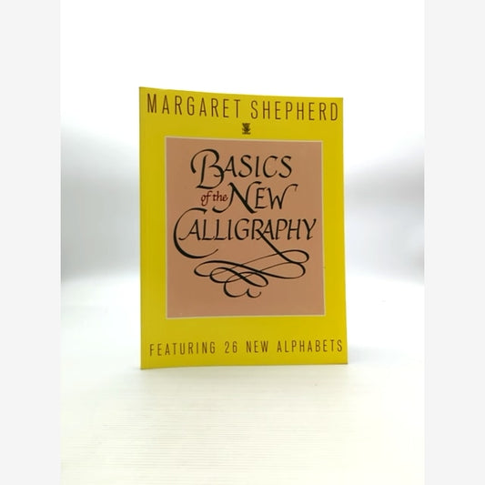 Basics Of The New Calligraphy by Margaret Shepherd (Paperback, 1988) Calligraphy by Margaret Shepherd book cover