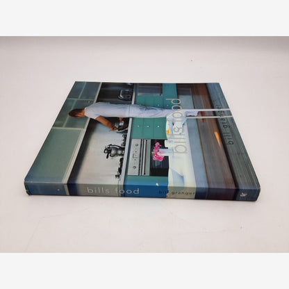 Bill's Food by Bill Granger (Paperback 2003) Celebrity Chef, Australian Cookbook — photo 5