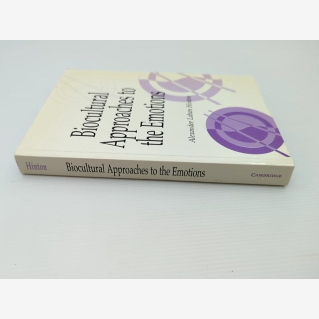Biocultural Approaches To The Emotions by Alexander Laban Hinton, Anthropology by Daniel Fessler — photo 2