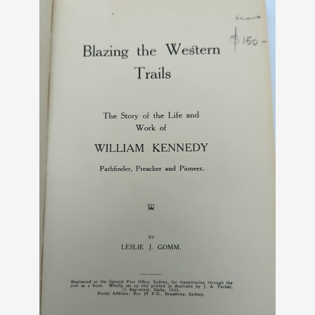 Blazing The Western Trails: The Story of William Kennedy WA Rare Book, 1935 — photo 3