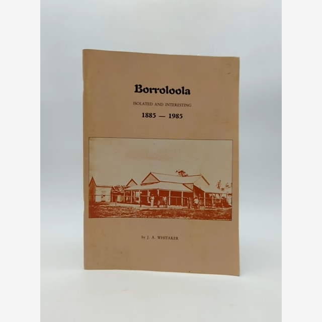 Borroloola: Isolated And Interesting, 1885-1985 by J. A. Whitaker by J. A. Whitaker book cover