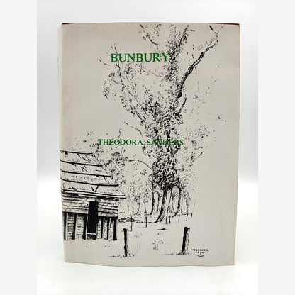 Bunbury: Some Early History (roebuck Society Publication) by Theodora Sanders book cover