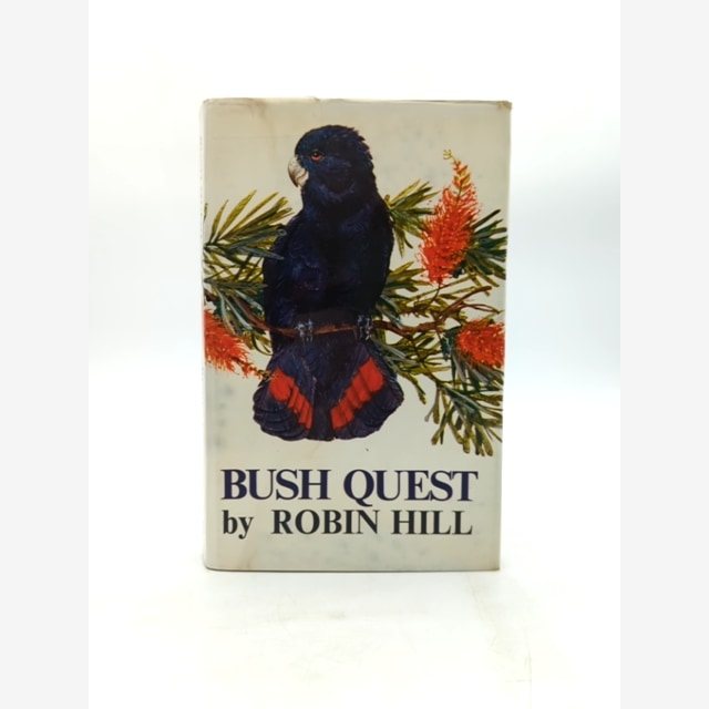Bush Quest by Robin Hill (Hardcover, 1968) Australian Natural History by Robin Hill book cover