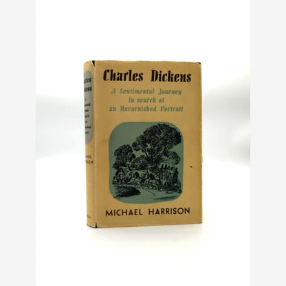 Charles Dickens Sentimental Journey by Michael Harrison (Hardcover, 1953) by Michael Harrison book cover